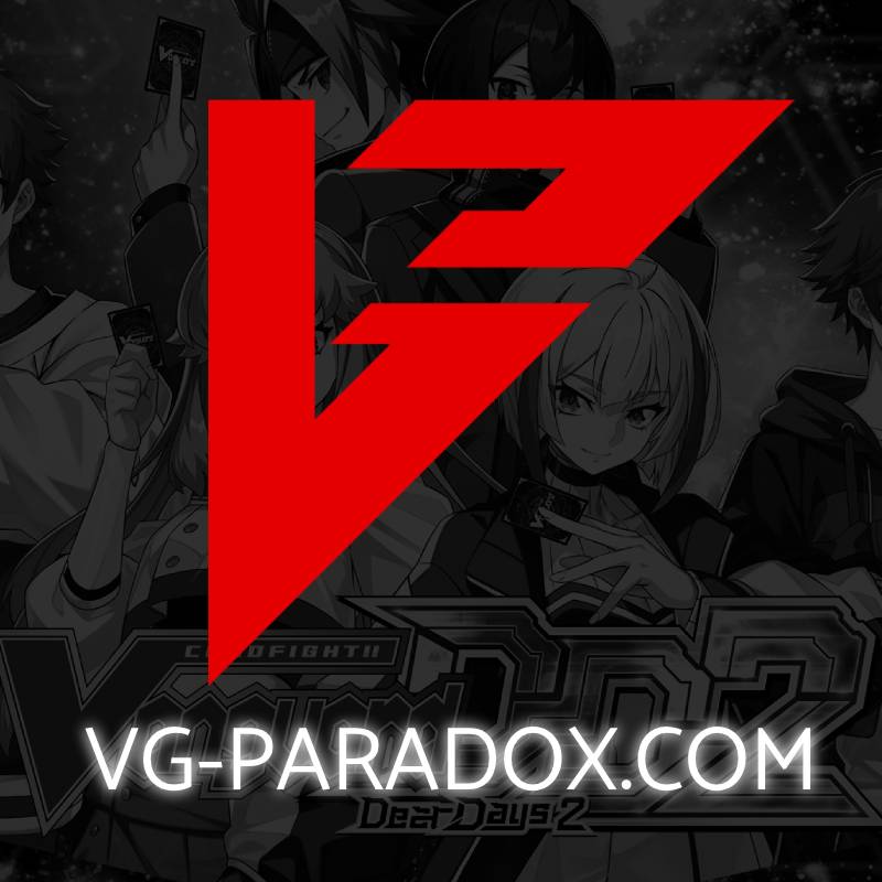 Liael - Dear Days - Deck Info - VG-Paradox Liael - Dear Days - Deck Info - VG-Paradox